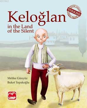 Keloğlan in the Land of the Silent | Melike Günyüz | UMP