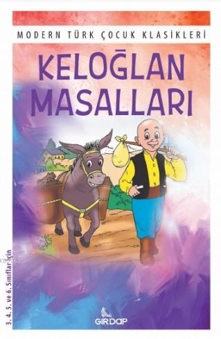 Keloğlan Masalları; Modern Türk Çocuk Klasikleri | Anonim | Girdap Kit