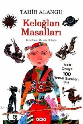 Keloğlan Masalları | Tahir Alangu | Yapı Kredi Yayınları ( YKY )