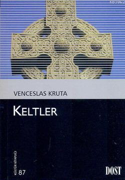 Keltler | Venceslas Kruta | Dost Kitabevi