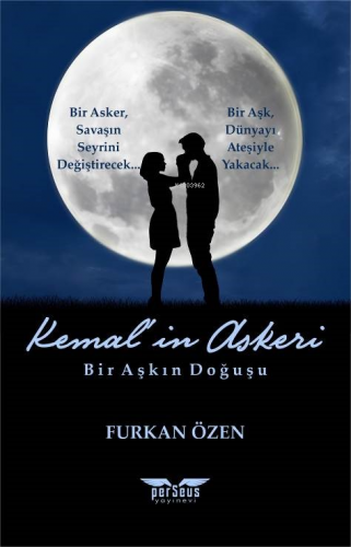 Kemal’in Askeri;Bir Aşkın Doğuşu | Furkan Özen | Perseus Yayınevi