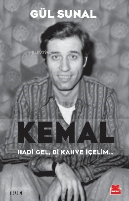 Kemal ;Hadi Gel, Bi Kahve İçelim | Gül Sunal | Kırmızıkedi Yayınevi