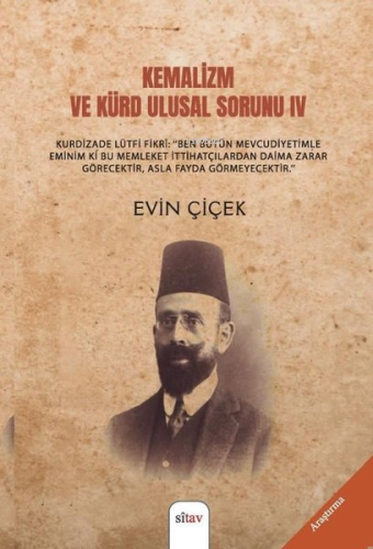 Kemalizm ve Kürd Ulusal Sorunu 4 | Evin Çiçek | Sitav Yayınevi