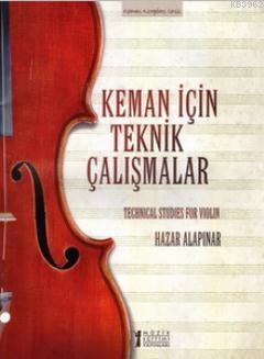 Keman İçin Teknik Çalışmalar | Hazar Alapınar | Müzik Eğitimi Yayınlar