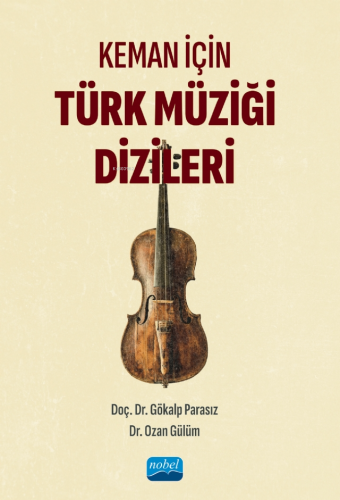 Keman İçin Türk Müziği Dizileri | Gökalp Parasız | Nobel Akademik Yayı