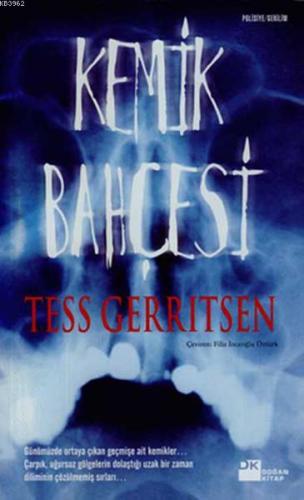 Kemik Bahçesi | Tess Gerritsen | Doğan Kitap