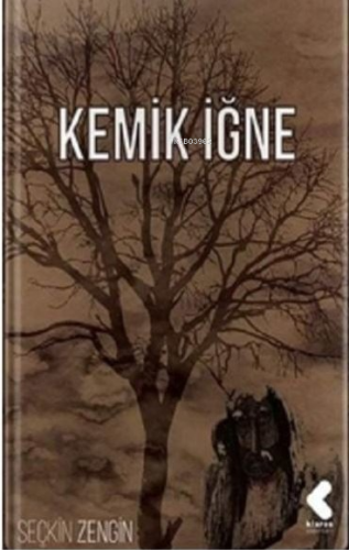 Kemik İğne | Seçkin Zengin | Klaros Yayınları