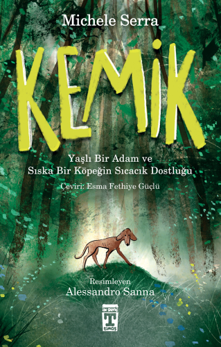 Kemik ;Yaşlı Bir Adam Ve Sıska Bir Köpeğin Sıcacık Dostluğu | Michele 