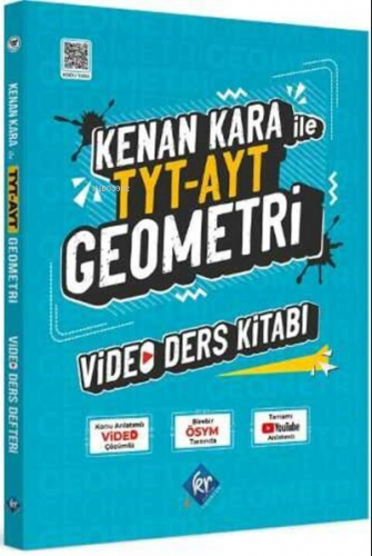 Kenan Kara İle TYT-AYT Geometri Video Ders Kitabı | Kolektif | KR Akad