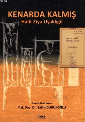 Kenarda Kalmış | Halit Ziya Uşaklıgil | Gece Kitaplığı Yayınları