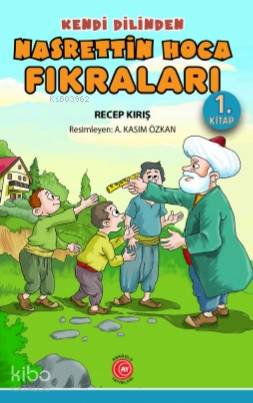 Kendi Dilinden Nasrettin Hoca Fıkraları 1 Kitap | Recep Kırış | Anadol