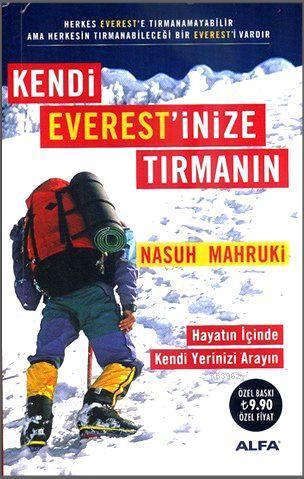 Kendi Everest'inize Tırmanın (Cep Boy) | Nasuh Mahruki | Alfa Basım Ya