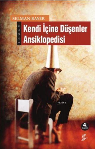 Kendi İçine Düşenler Ansiklopedisi | Selman Bayer | Okur Kitaplığı Yay