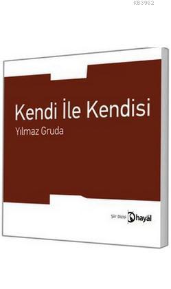 Kendi İle Kendisi | Yılmaz Gruda | Hayal Yayıncılık