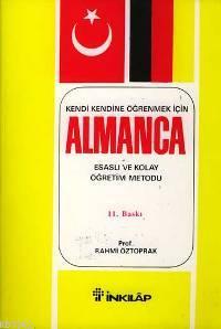 Kendi Kendine Öğrenmek İçin Almanca; Esaslı ve Kolay Öğretim Metodu | 