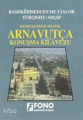 Kendi Kendine Pratik Arnavutça Konuşma Kılavuzu | Rian Dişçi | Fono Ya