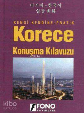 Kendi Kendine Pratik Korece Konuşma Kılavuzu | Minji Yang | Fono Yayın