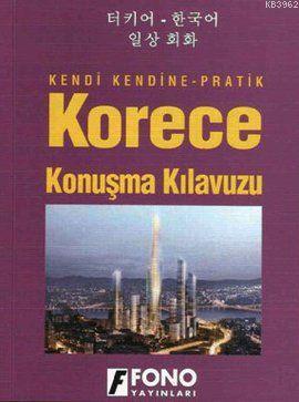 Kendi Kendine Pratik Korece Konuşma Kılavuzu | Minji Yang | Fono Yayın