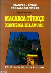 Kendi Kendine Pratik Macarca Konuşma Kılavuzu | Ertuğrul Özkan | Fono 