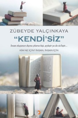 “Kendi’Siz” | Zübeyde Yalçınkaya | Cinius Yayınları