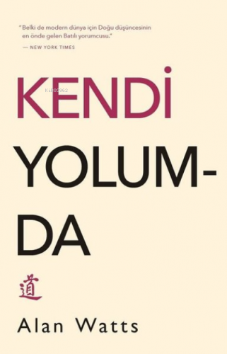 Kendi Yolumda | Alan Watts | Butik Yayıncılık