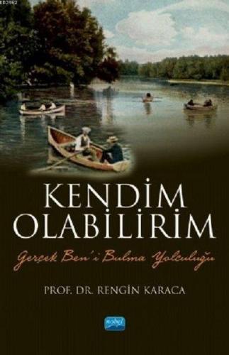 Kendim Olabilirim | Rengin Karaca | Nobel Akademik Yayıncılık