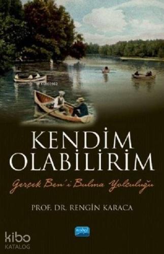 Kendim Olabilirim | Rengin Karaca | Nobel Akademik Yayıncılık