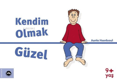 Kendim Olmak Güzel | Annie Hamlaoui | Vakıfbank Kültür Yayınları