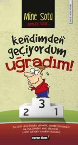 Kendimden Geçiyordum Uğradım | Mine Sota | Carpe Diem Kitap