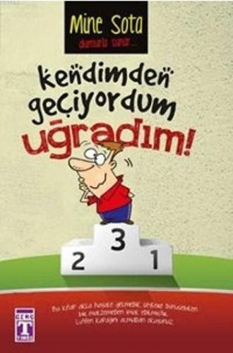 Kendimden Geçiyordum Uğradım | Mine Sota | Genç Timaş