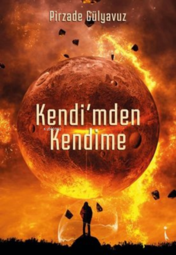 Kendi'mden Kendime | Pirzade Gülyavuz | İkinci Adam Yayınları