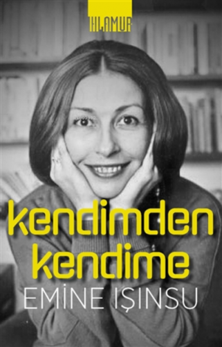 Kendimden Kendime | Emine Işınsu | Ihlamur Kitap