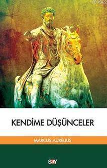 Kendime Düşünceler | Marcus Aurelius | Say Yayınları