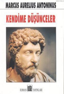 Kendime Düşünceler | Marcus Aurelius Antoninus | Oda Yayınları