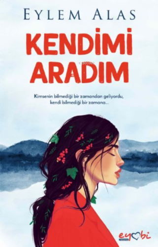 Kendimi Aradım | Eylem Alas | Eyobi Yayınları