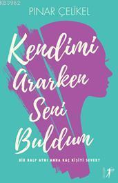 Kendimi Ararken Seni Buldum; Bir Kalp Aynı Anda Kaç Kişiyi Sever? | Pı