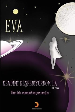 Kendimi Keşfediyorum Da | Eva | Cinius Yayınları