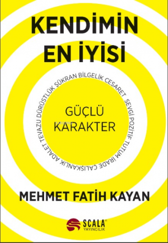 Kendimin En İyisi | Mehmet Fatih Kayan | Scala Yayıncılık