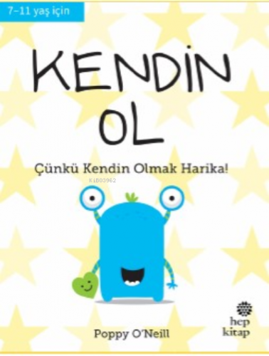 Kendin Ol - İyi Yaşa, Sağlıklı Ol Serisi | Poppy O’Neill | Hep Kitap