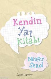 Kendin Yap Kitabı | Nilüfer Şenol | Doğan Çocuk