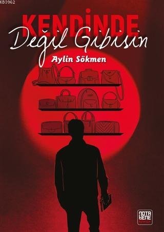 Kendinde Değil Gibisin | Aylin Sökmen | Nota Bene Yayınları