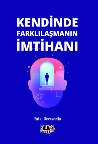 Kendinde Farklılaşmanın İmtihanı | Rafid Berxweda | Tilki Kitap