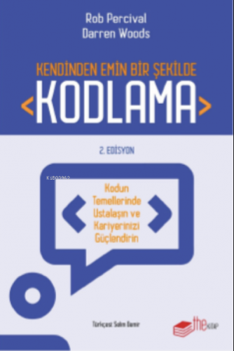 Kendinden Emin Bir Şekilde Kodlama | Rob Percival | Thekitap