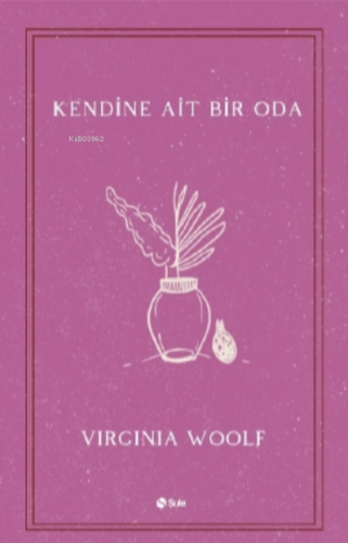 Kendine Ait Bir Oda | Virginia Woolf | Şule Yayınları