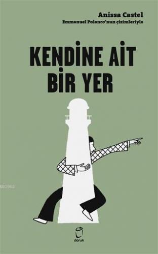 Kendine Ait Bir Yer | Anissa Castel | Doruk Yayıncılık