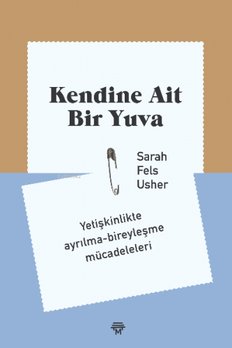 Kendine Ait Bir Yuva;Yetişkinlikte ayrılma-bireyleşme mücadeleleri | S