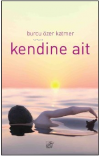 Kendine Ait | Burcu Özer Katmer | Düşbaz Kitaplar