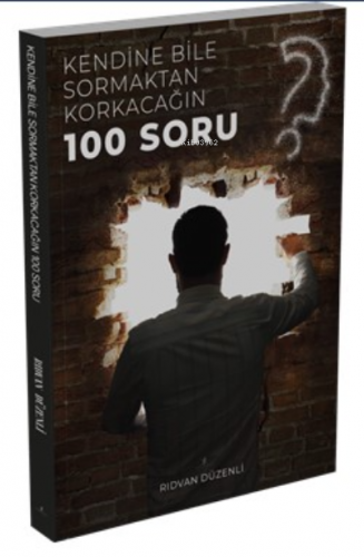 Kendine Bile Sormaktan Korkacağın 100 Soru | Rıdvan Düzenli | Demlik Y