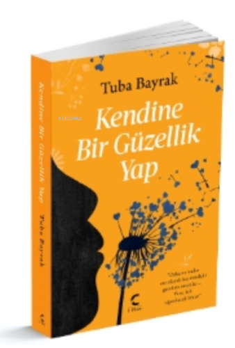 Kendine Bir Güzellik Yap | Tuba Bayrak | Pera Kitap Yayınları