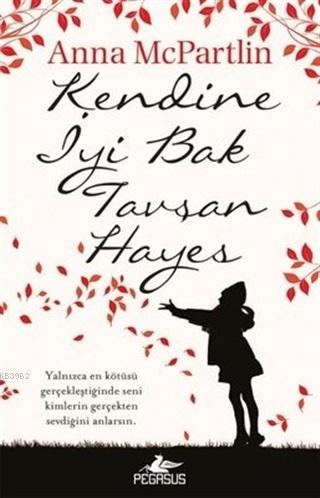 Kendine İyi Bak Tavşan Hayes | Anna McPartlin | Pegasus Yayıncılık